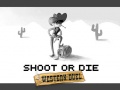 leikur Shoot or Die Western duel