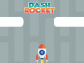 leikur Dash Rocket