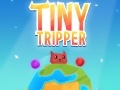leikur Tiny Tripper