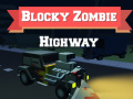 leikur Blocky Zombie Highway