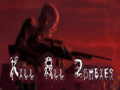 leikur Kill All Zombies