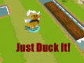 leikur Just Duck It!
