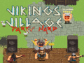 leikur Vikings Village Party Hard