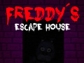 leikur Five nights at Freddy's: Freddy's Escape House