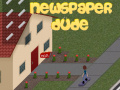 leikur Newspaper Dude
