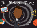 leikur The Highlight Zone