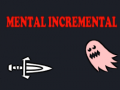 leikur Mental Incremental