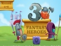 leikur 3 Fantasy Heroes 