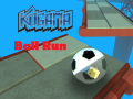 leikur Kogama: Ball Run