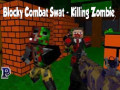leikur Blocky Combat Swat: Killing Zombie