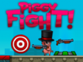 leikur Piggy Fight!