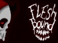 leikur Flesh bound