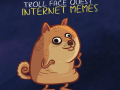 leikur  Troll Face Quest Memes