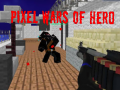 leikur Pixel Wars of Heroes