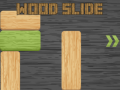 leikur Wood Slide