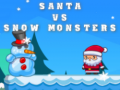 leikur Santa VS Snow Monsters
