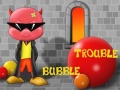 leikur Bubble Trouble