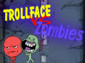 leikur Trollface Vs Zombies
