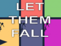 leikur Let Them Fall