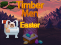 leikur Timber Men Easter