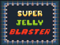 leikur Super Jelly Blaster
