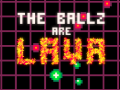 leikur The Ballz are Lava