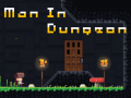 leikur Man in Dungeon