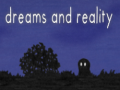 leikur Dreams and Reality