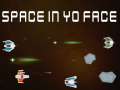 leikur Space In Yo Face