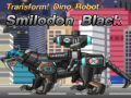 leikur Transform! Dino Robot Smilodon Black