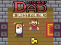 leikur Legend of Dad: Quest for Milk