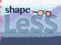 leikur Shape LESS