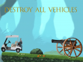 leikur Destroy All Vehicles