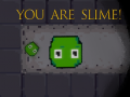 leikur You are Slime!