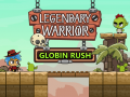 leikur Legendary Warrior: Globin Rush