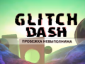 leikur Glitch Dash