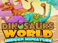 leikur Dinosaurs World Hidden Miniature