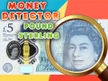 leikur Money Detector Pound Sterling