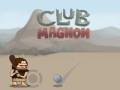 leikur Club Magnon