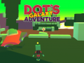 leikur Dot's Galaxy Adventure
