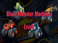 leikur Blaze Monster Machines Crush
