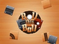 leikur Roll This Ball