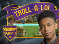 leikur Knight Squad: Troll-A-Lol