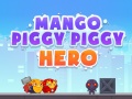 leikur Mango Piggy Piggy Hero