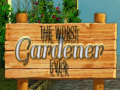 leikur The Worst Gardener ever