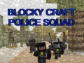 leikur Blocky Craft Police Squad