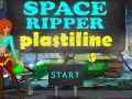 leikur Space Ripper Plastiline