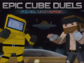 leikur Epic Cube Duels Pixel Universe