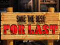 leikur Save the Best for Last