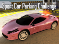 leikur Sport Car Parking Challenge